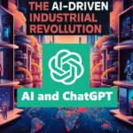 How AI and ChatGPT are transforming the Next Industrial Revolution